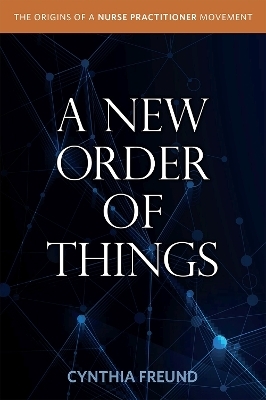 A New Order of Things - Cynthia Freund