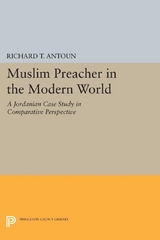 Muslim Preacher in the Modern World - Richard T. Antoun
