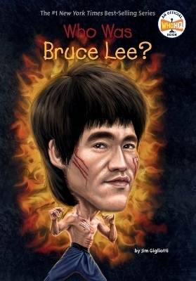 Who Was Bruce Lee? - Jim Gigliotti