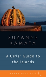 A Girls' Guide to the Islands -  Suzanne Kamata