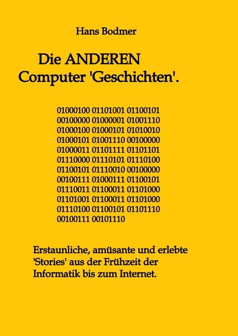 Die ANDEREN Computer 'Geschichten'. - Hans Bodmer