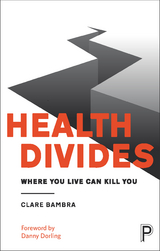 Health Divides - Clare Bambra