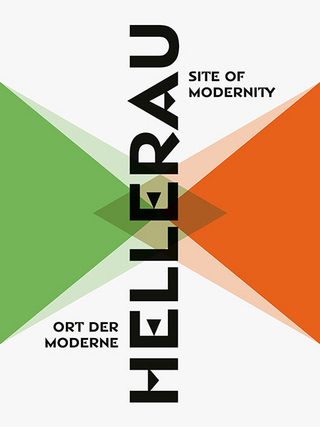 Hellerau. Ort der Moderne | Site of Modernity