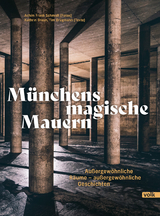 M&uuml;nchens magische Mauern - Kathrin Braun, Tim Br&uuml;gmann