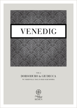 Venedig Teil 2 – Dorsoduro & Giudecca