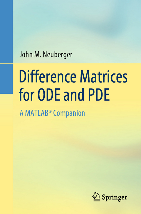 Difference Matrices for ODE and PDE - John M. Neuberger