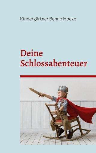 Deine Schlossabenteuer