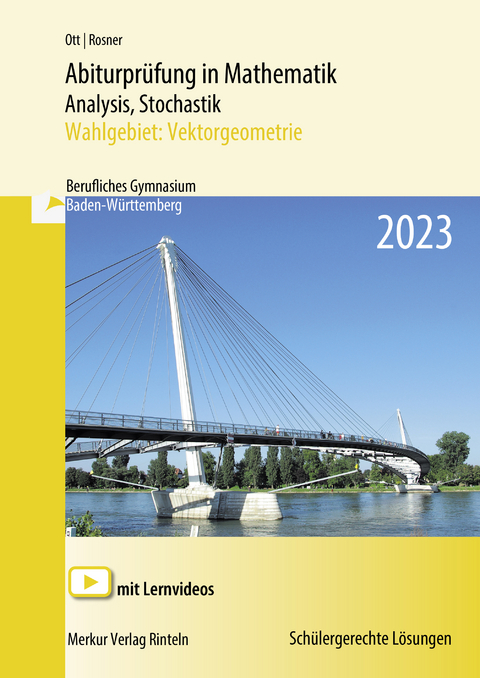 Abiturpr&uuml;fung in Mathematik Analysis, Stochastik - 2023 - Roland Ott, Stefan Rosner