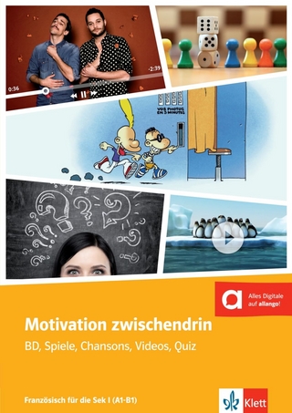 Motivation zwischendrin - Französisch für die Sek I