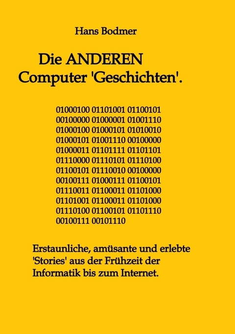 Die ANDEREN Computer 'Geschichten'. - Hans Bodmer
