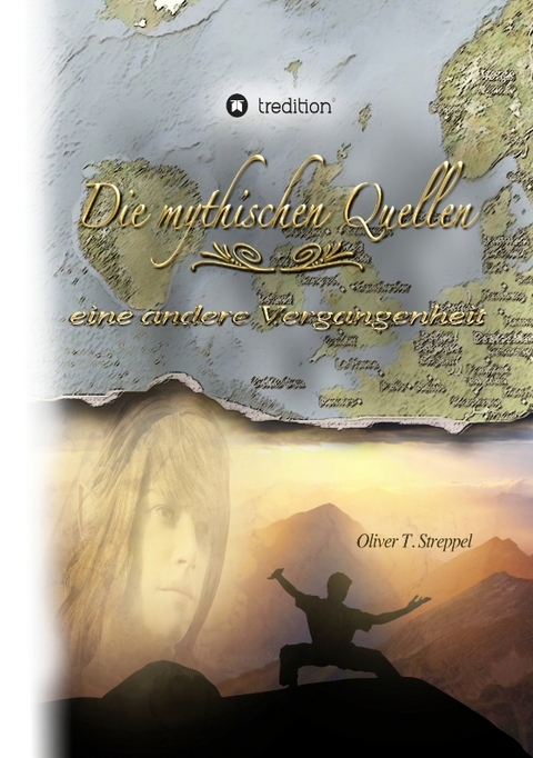 Die mythischen Quellen 2 - Oliver T. Streppel