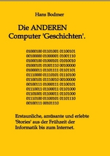 Die ANDEREN Computer 'Geschichten'. - Hans Bodmer