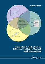 From Model Reduction to Efficient Predictive Control with Guarantees - Martin L&ouml;hning