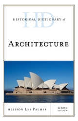 Historical Dictionary of Architecture -  Allison Lee Palmer