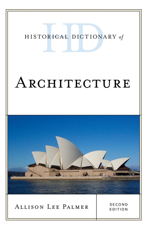 Historical Dictionary of Architecture -  Allison Lee Palmer