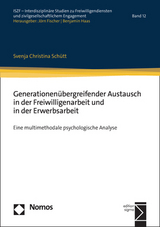 Generationen&uuml;bergreifender Austausch in der Freiwilligenarbeit und in der Erwerbsarbeit - Svenja Christina Sch&uuml;tt