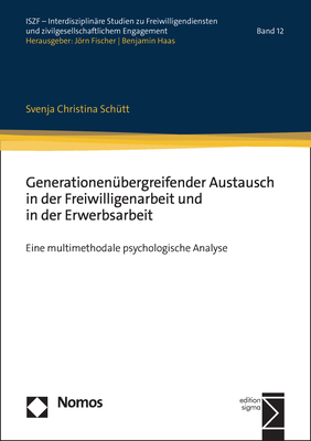 Generationen&uuml;bergreifender Austausch in der Freiwilligenarbeit und in der Erwerbsarbeit - Svenja Christina Sch&uuml;tt