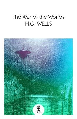 The War of the Worlds - H. G. Wells