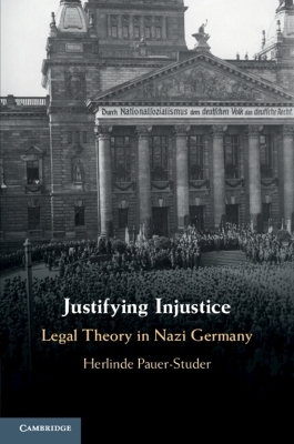 Justifying Injustice - Herlinde Pauer-Studer