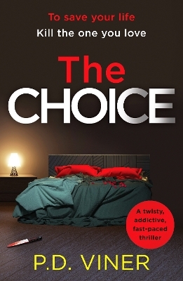 The Choice - P.D. Viner