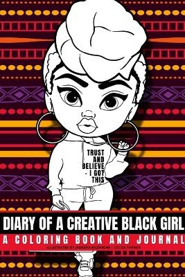 Diary of a Creative Black Girl - Trust and Believe, I Got This