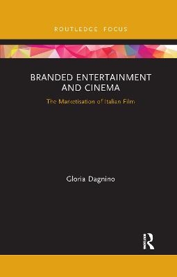 Branded Entertainment and Cinema - Gloria Dagnino