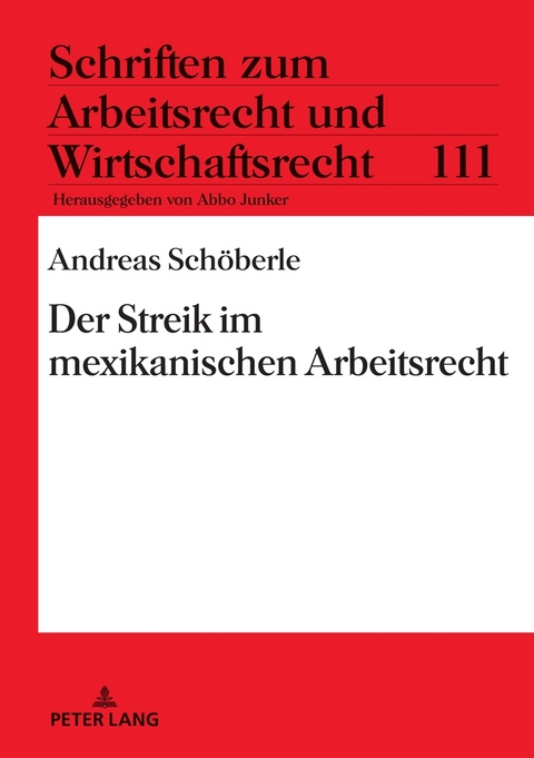 Der Streik im mexikanischen Arbeitsrecht - Andreas Sch&ouml;berle