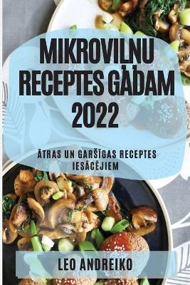 MikroviĻŅu Receptes Gadam 2022