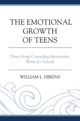 Emotional Growth of Teens -  William L. Fibkins
