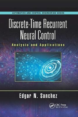 Discrete-Time Recurrent Neural Control - Edgar N. Sanchez