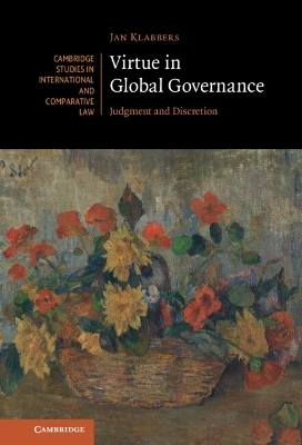 Virtue in Global Governance - Jan Klabbers