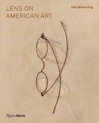 Lens on American Art - John Wilmerding