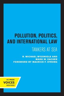 Pollution, Politics, and International Law - R. Michael M&rsquo;Gonigle, Mark W. Zacher