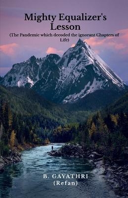 Mighty Equalizer's Lesson - B Gayathri