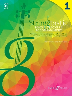 Stringtastic Book 1: Teacher&rsquo;s Accompaniment - Mark Wilson, Paul Wood
