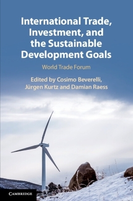 International Trade, Investment, and the Sustainable Development Goals - 