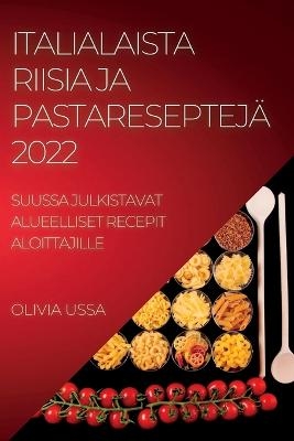 Italialaista Riisia Ja Pastareseptejä 2022