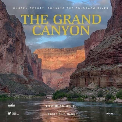 The Grand Canyon - Thomas Blagden Jr., Roderick F. Nash