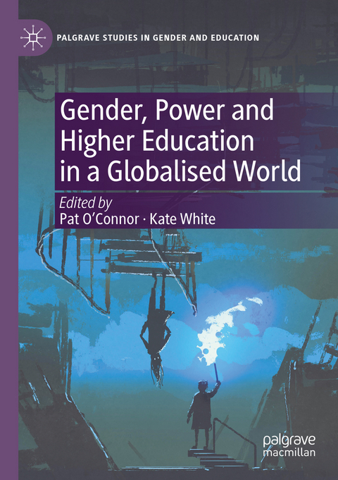 Gender, Power and Higher Education in a Globalised World - 