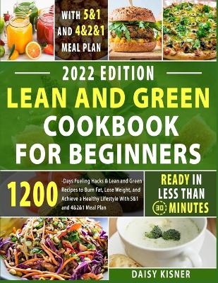 Lean & Green Cookbook for beginners - Daisy Kisner