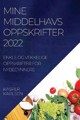 Mine Middelhavsoppskrifter 2022 - Kasper Karlsen