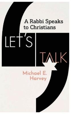 Let's Talk - Michael E Harvey