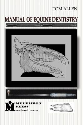 Manual of Equine Dentistry