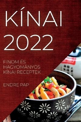 K&iacute;nai 2022 - Endre Pap