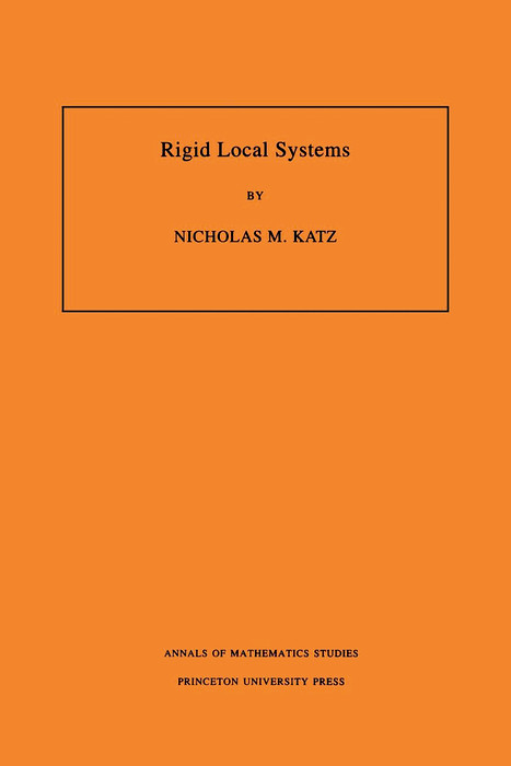Rigid Local Systems - Nicholas M. Katz