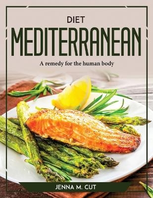 Diet Mediterranean -  Jenna M Cut