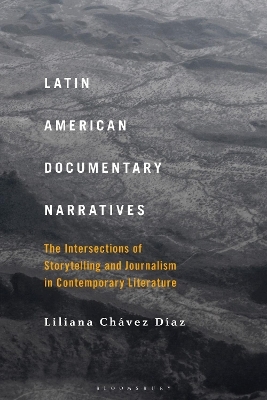 Latin American Documentary Narratives - Dr. Liliana Ch&aacute;vez D&iacute;az