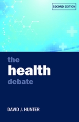 The Health Debate - David J. Hunter