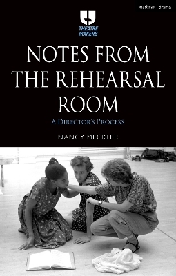 Notes from the Rehearsal Room