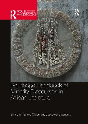 Routledge Handbook of Minority Discourses in African Literature - 
